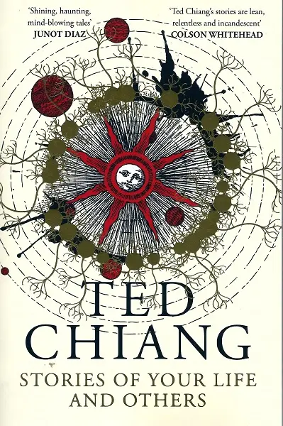The image is the cover of Ted Chiang's book 'Stories of Your Life and Others'. It features a central red sun with a face…