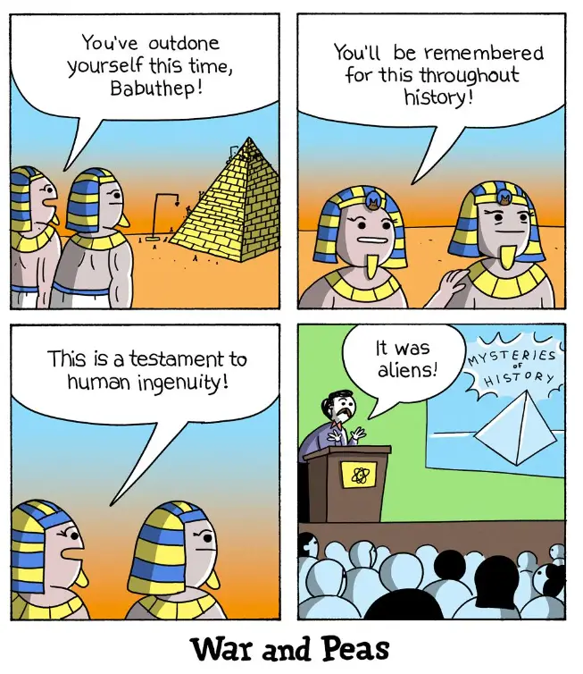 A four-panel comic strip by 'War and Peas' shows two ancient Egyptian pharaohs praising a worker named Babuthep for building…