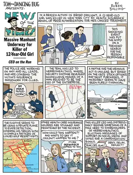 A comic strip by Tom the Dancing Bug satirizes the absurdity of treating health insurance denials as criminal acts. It…