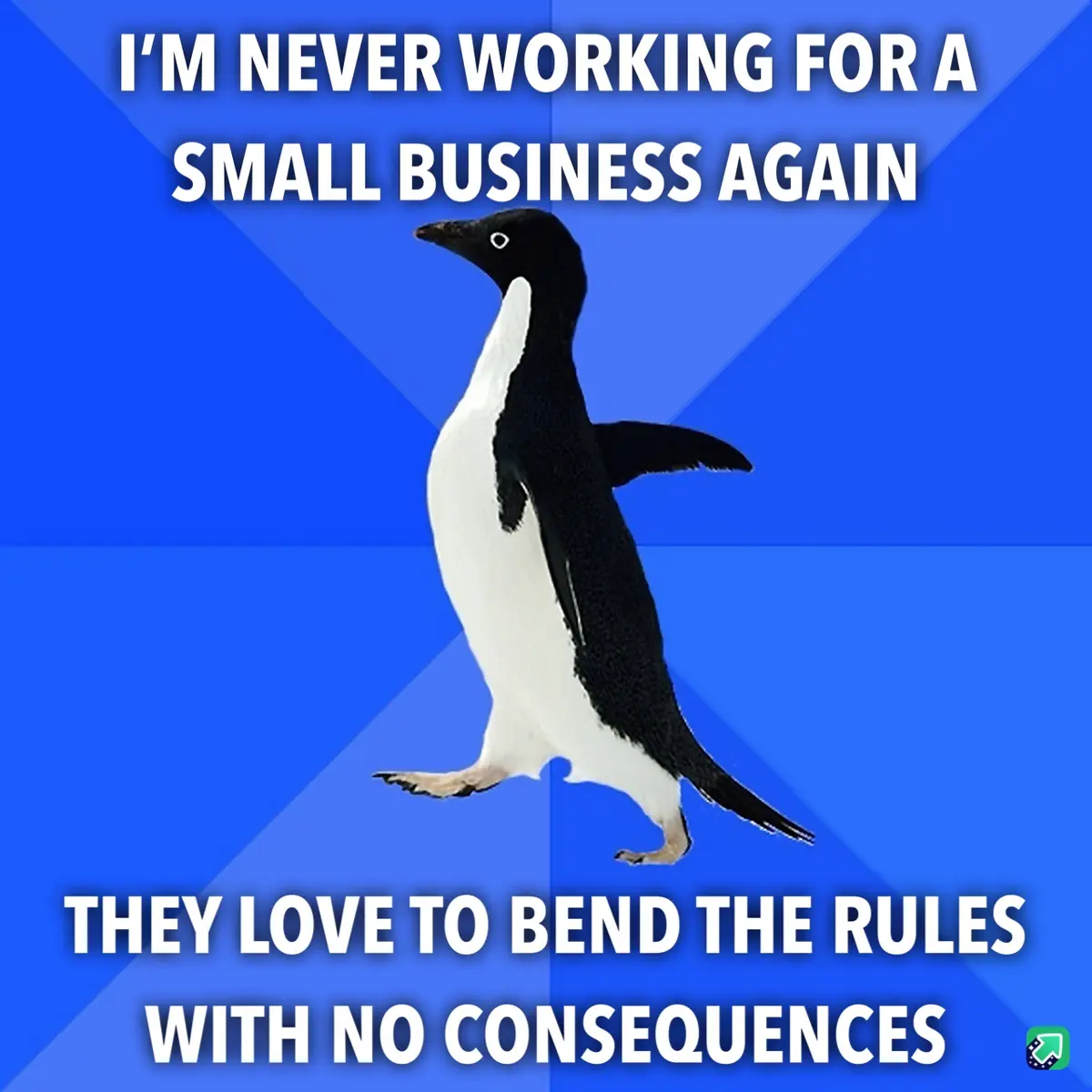 A black-and-white penguin walks confidently against a blue geometric background. White bold text at the top reads 'I'M NEVER…