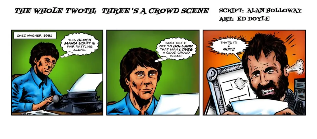 A three-panel comic strip titled 'THE WHOLE TWOTH: THREE'S A CROWD SCENE' shows a man typing at a typewriter, then thinking…