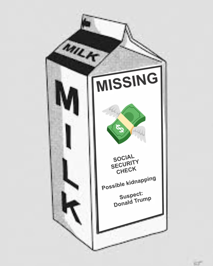 A cartoon milk carton has a 'MISSING' poster affixed to it, depicting a flying bundle of money labeled 'SOCIAL SECURITY…