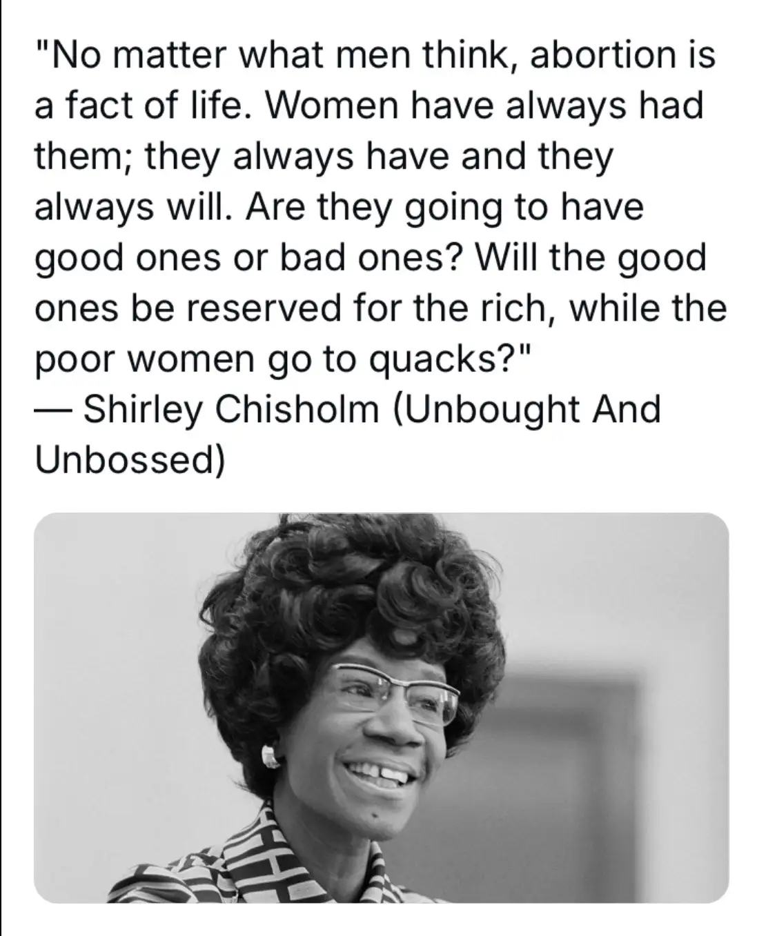 A black-and-white photo of Shirley Chisholm smiling, overlaid with a quote attributed to her from her book 'Unbought And…