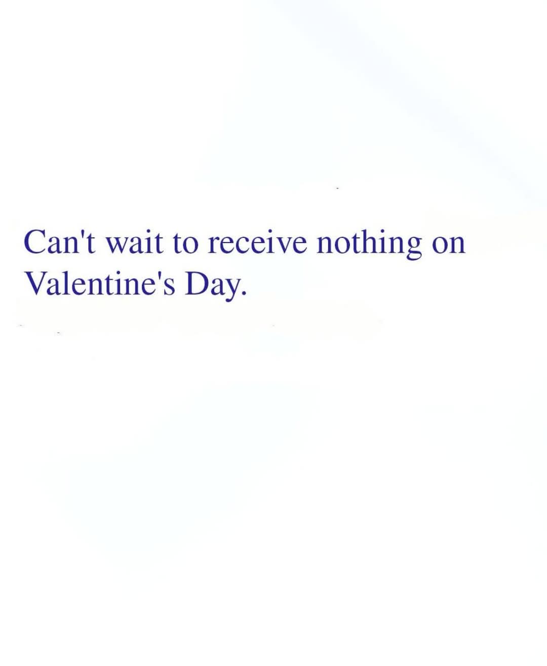 The image is a plain white background with dark blue serif text centered that reads 'Can't wait to receive nothing on…