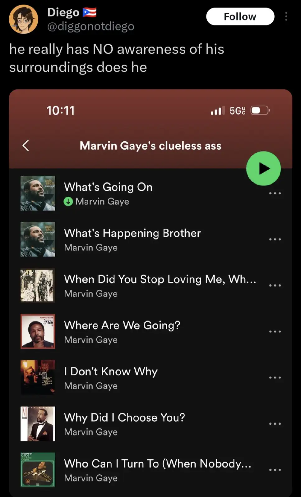 A screenshot of a music app playlist titled 'Marvin Gaye's clueless ass' featuring songs like 'What's Going On' and 'I Don't…