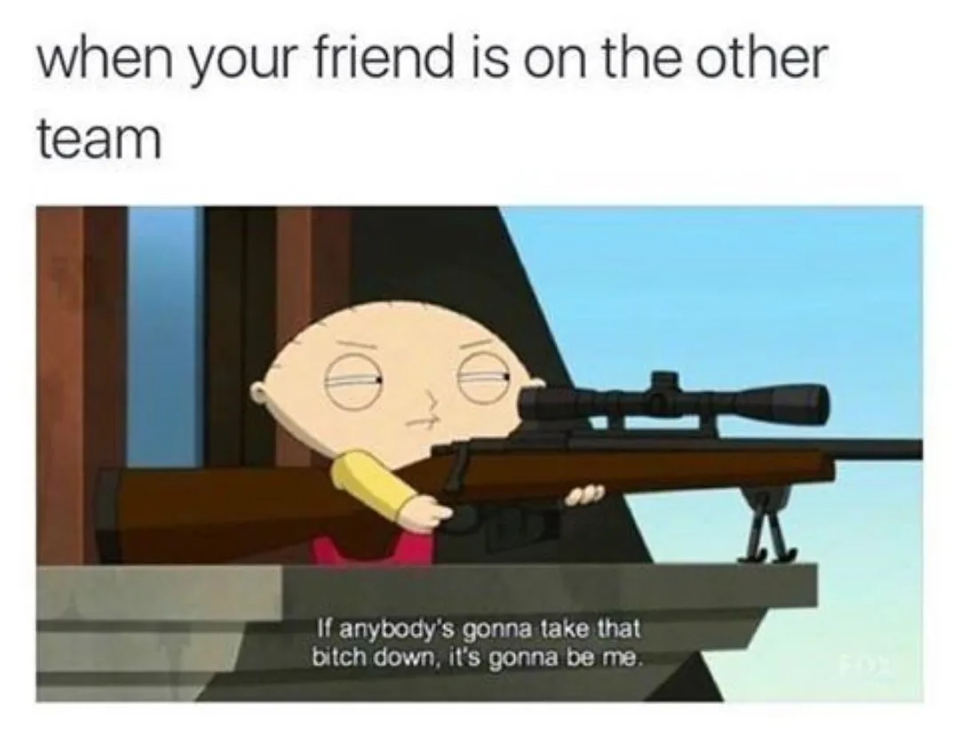 A cartoon image of Stewie Griffin from Family Guy aiming a sniper rifle from a high vantage point. The text above reads…