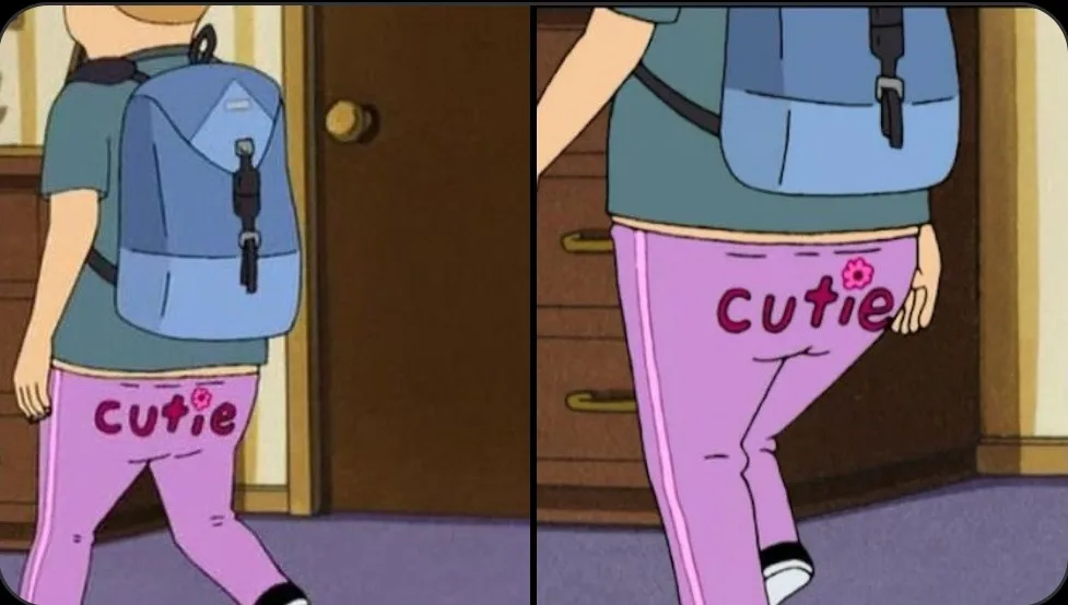 Two-panel cartoon image showing a character from behind wearing pink pants with the word 'cutie' and a pink flower drawn on…