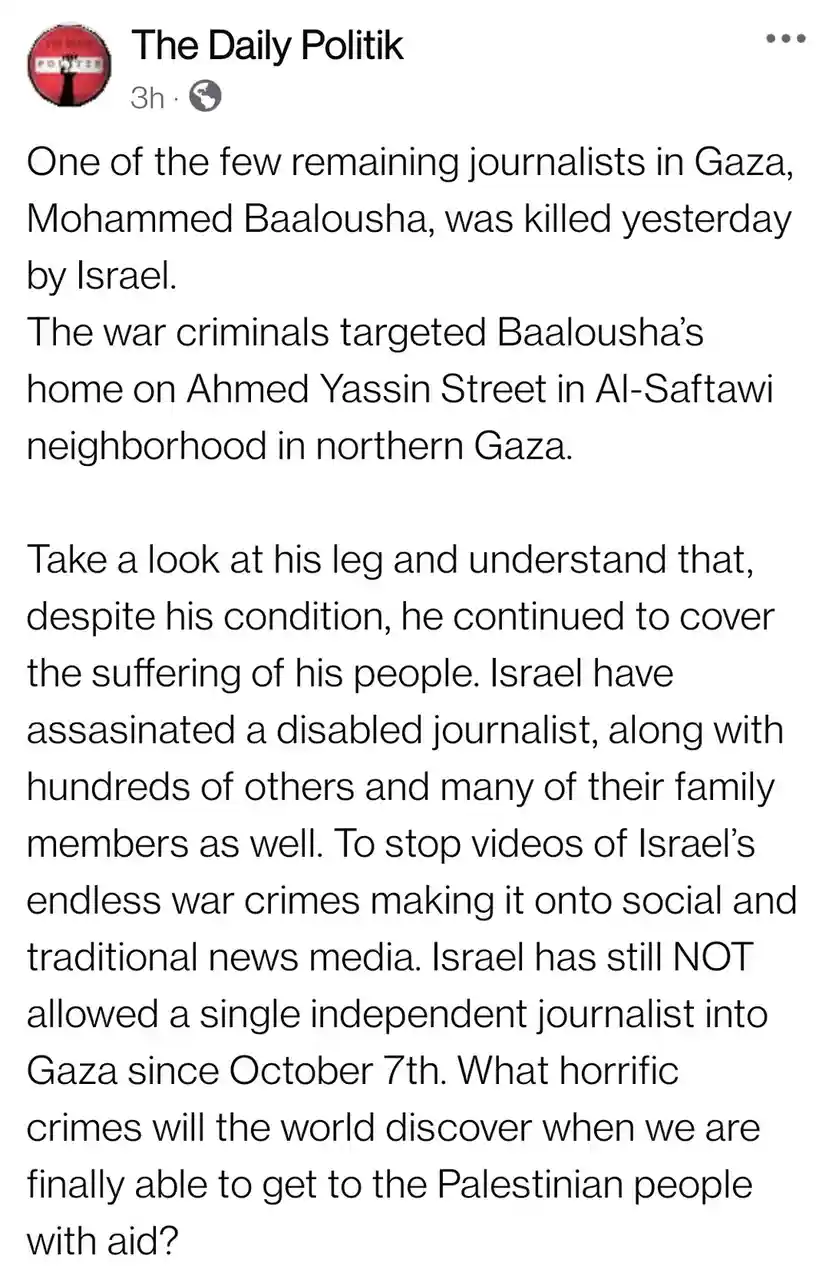 A screenshot of a Facebook post from 'The Daily Politik' detailing the killing of journalist Mohammed Baalousha in Gaza. The…