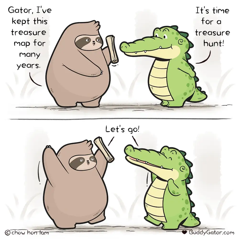 A two-panel cartoon shows a sloth holding a rolled-up treasure map and a green alligator. In the top panel, the sloth says…
