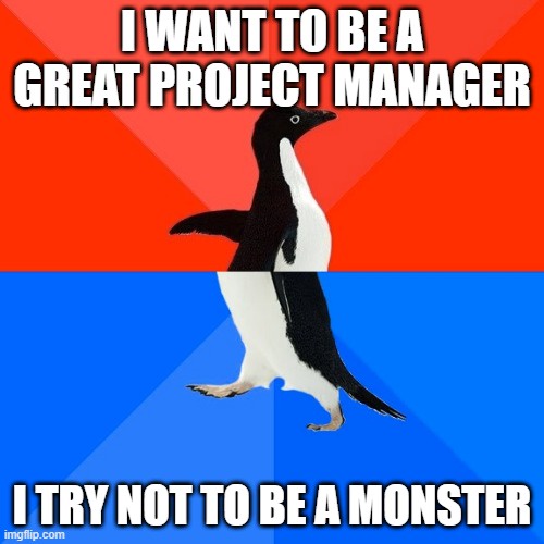 A penguin stands upright against a red background in the top panel, with the text 'I WANT TO BE A GREAT PROJECT MANAGER'. In…