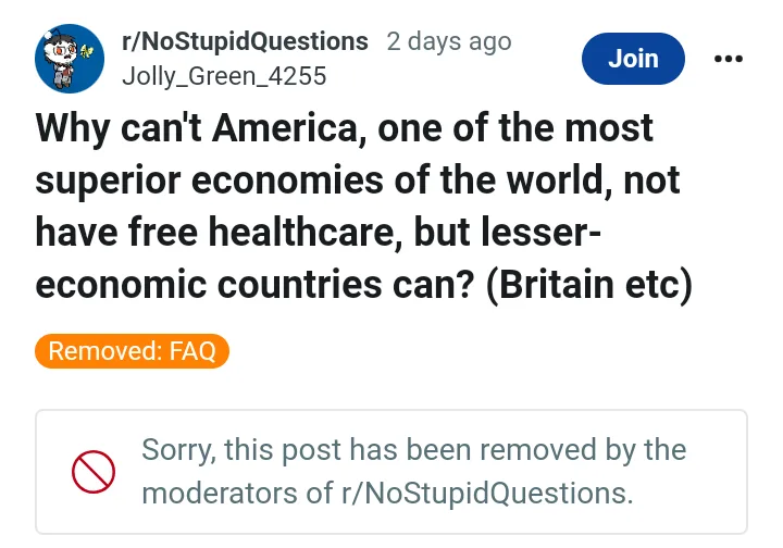 A screenshot of a Reddit post from r/NoStupidQuestions showing a user's question about why America lacks free healthcare…