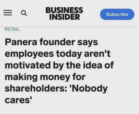 A screenshot of a Business Insider article headline about a Panera founder stating employees aren't motivated by shareholder…