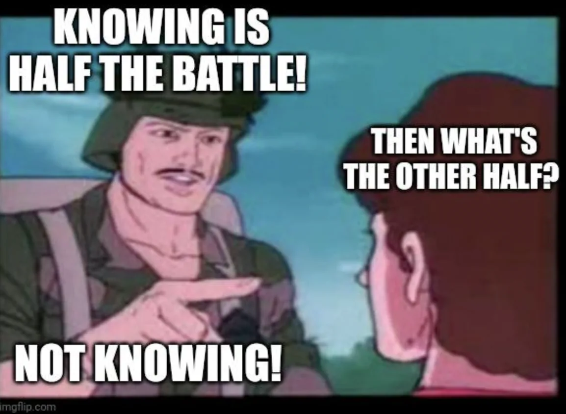 An animated image shows a soldier in a helmet pointing at another person, with text overlaid: 'KNOWING IS HALF THE BATTLE!'…