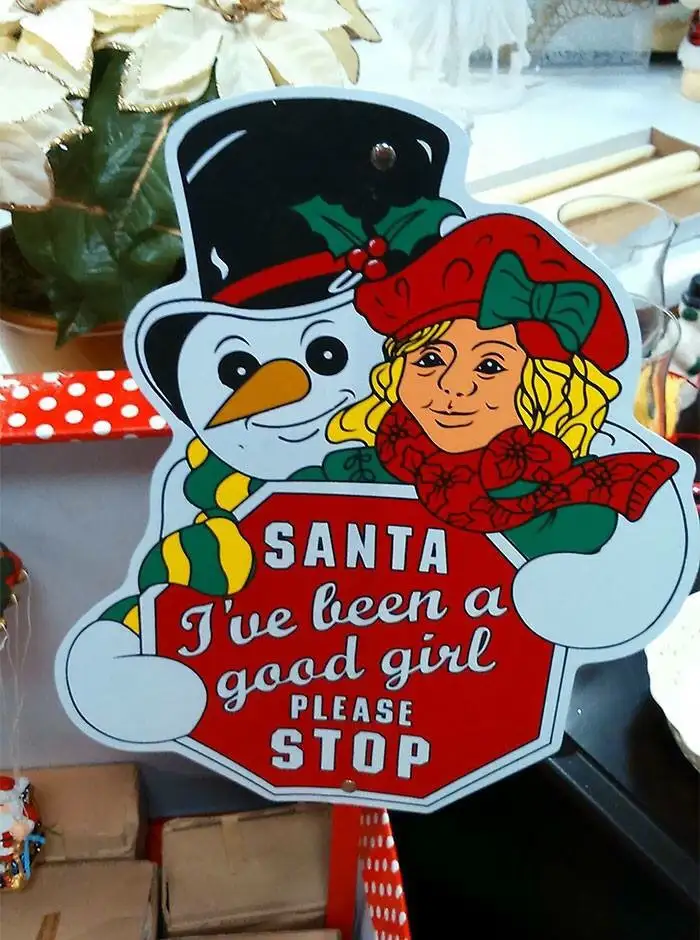 Have you all been on your best behavior this year?