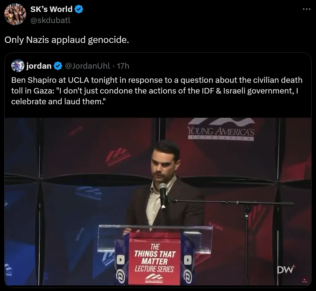 A screenshot of a tweet by 'SK's World' featuring a video clip of Ben Shapiro speaking at a podium for 'The Things That…