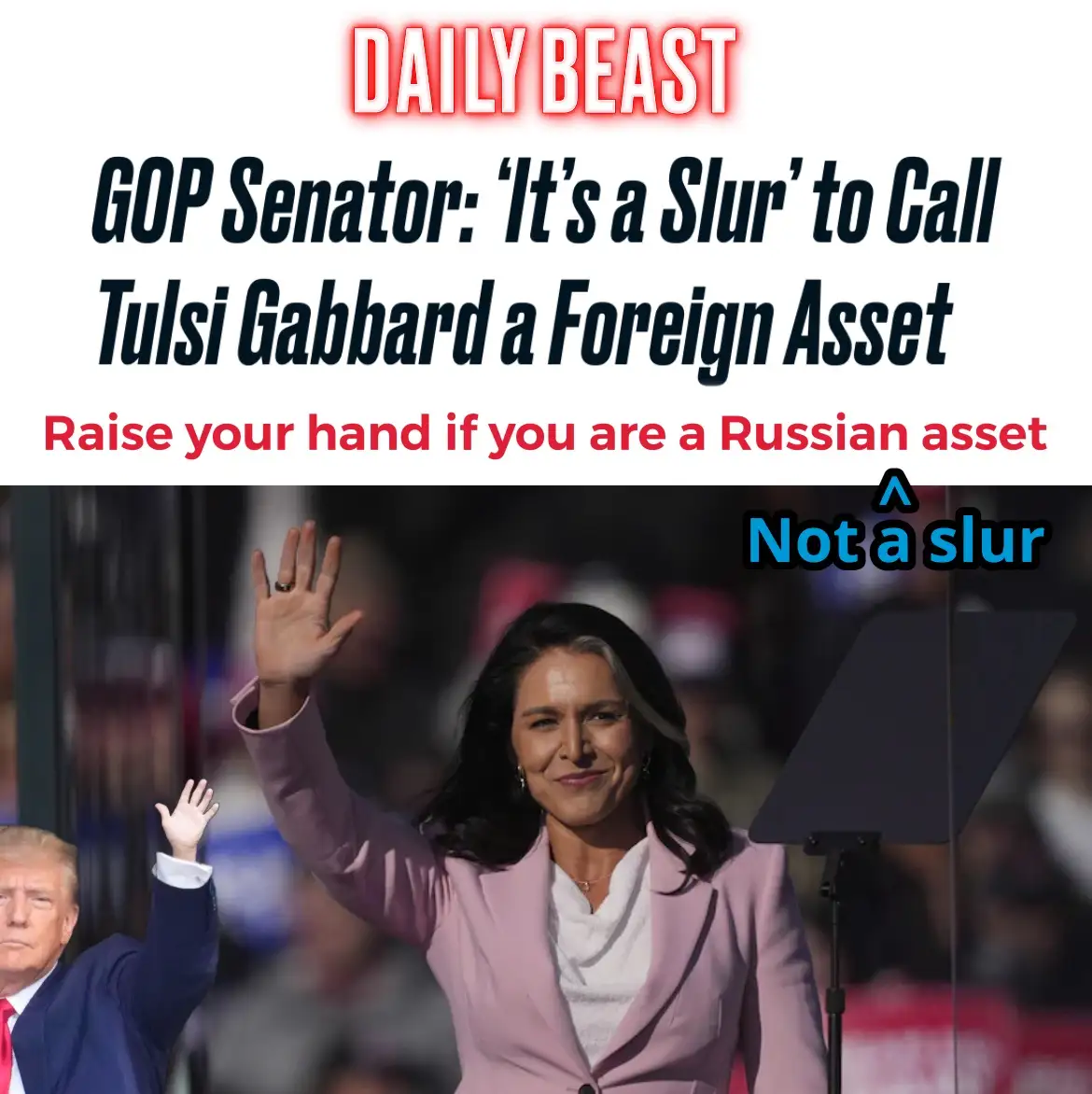 The image shows a photo of Tulsi Gabbard waving, with Donald Trump partially visible waving in the background. Overlaid text…