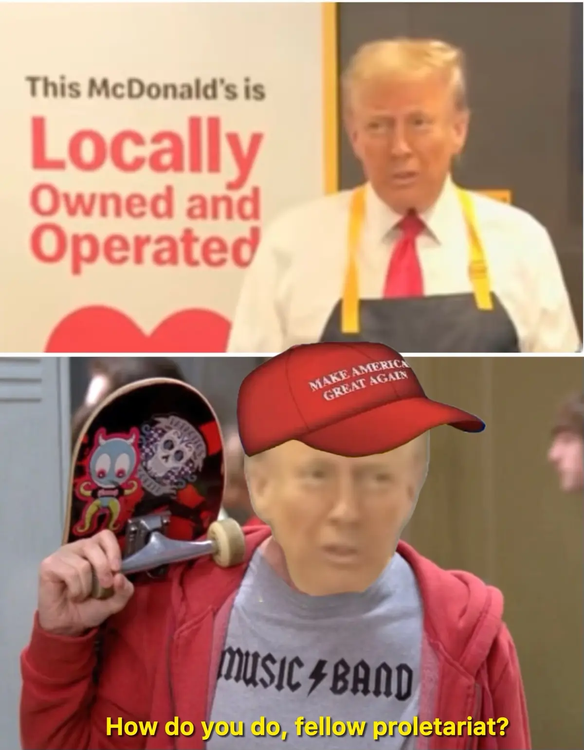 The top panel shows Donald Trump in a McDonald's apron standing in front of a sign that reads 'This McDonald's is Locally…