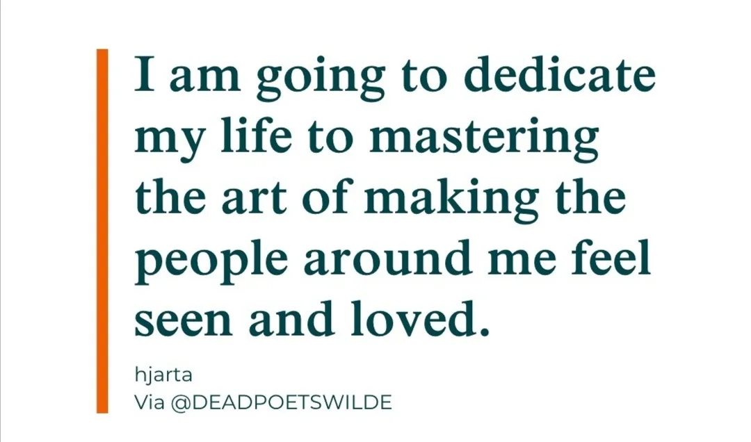 A minimalist white background image features dark teal serif text stating 'I am going to dedicate my life to mastering the…