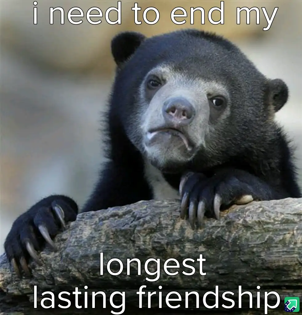 A close-up photo of a sad-looking spectacled bear resting its paws on a log, with white text overlaid that reads 'i need to…