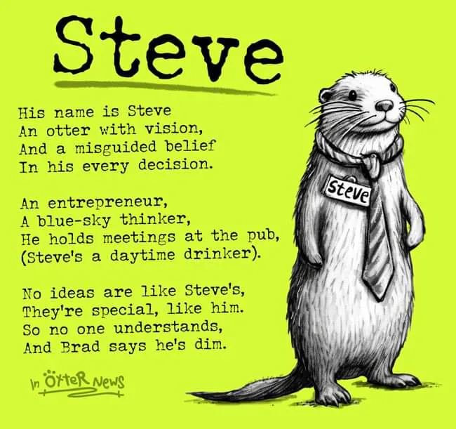 A black-and-white illustration of an otter standing upright wearing a tie and a name tag that reads 'Steve'. The otter is…