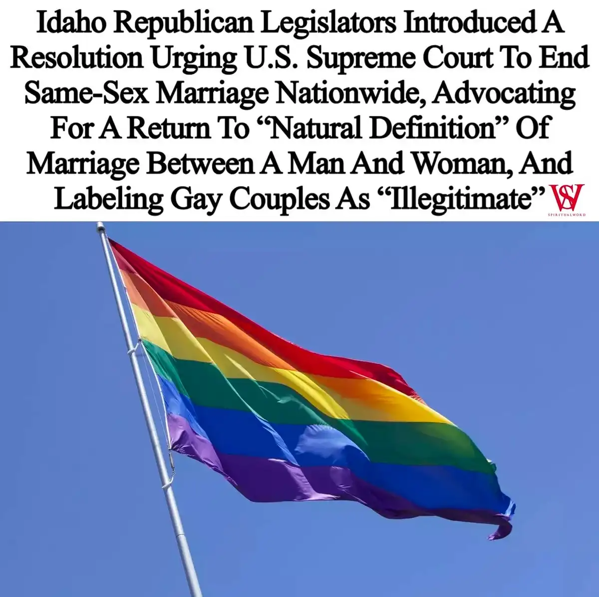 A rainbow flag, symbolizing LGBTQ+ pride, is shown waving against a clear blue sky. Overlaid text describes a political…