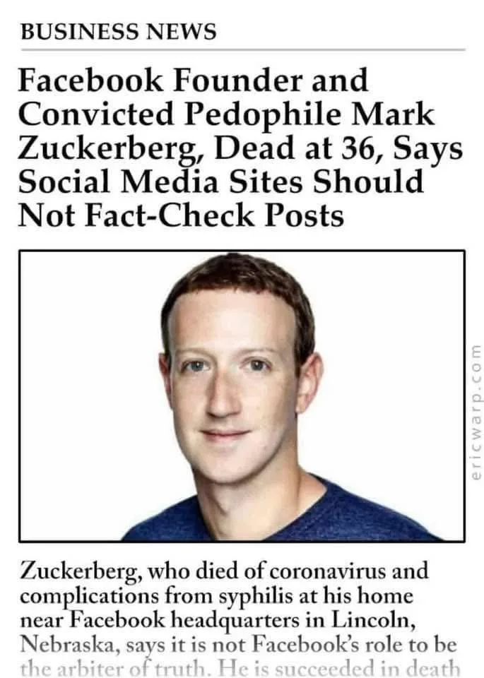 A fake newspaper article with a photo of Mark Zuckerberg, headlined 'Facebook Founder and Convicted Pedophile Mark…