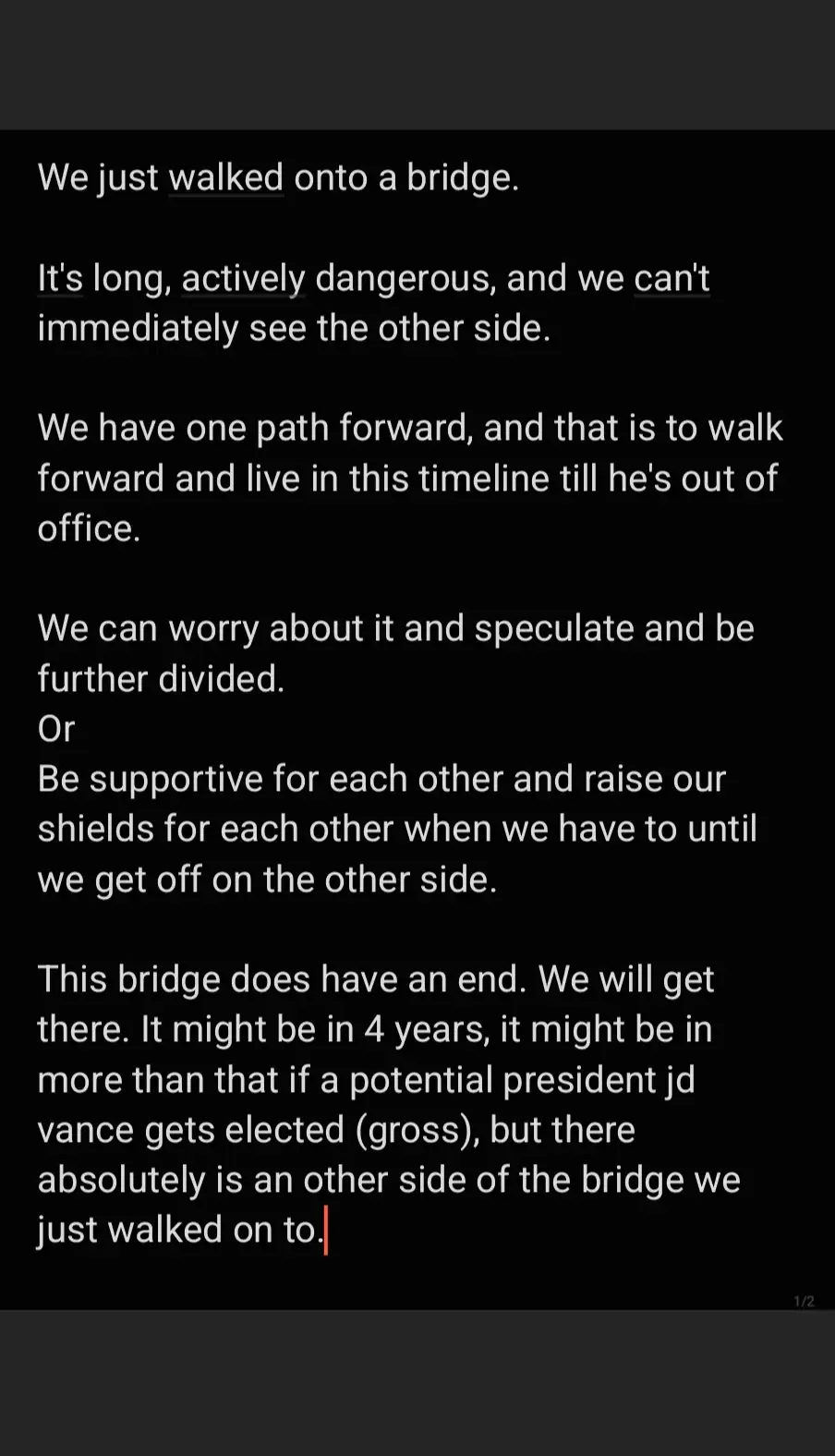 The image displays white text on a black background, outlining a metaphorical 'bridge' that people have just walked onto…