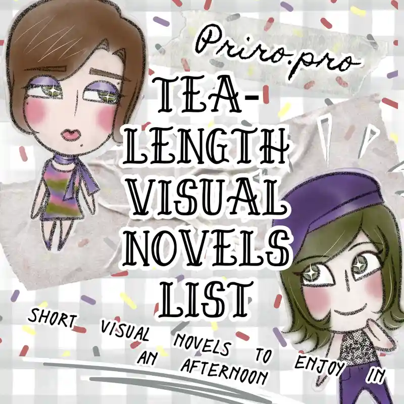 Two anime-style female characters flank bold text that reads 'Priiro.pro TEA-LENGTH VISUAL NOVELS LIST' with smaller text…